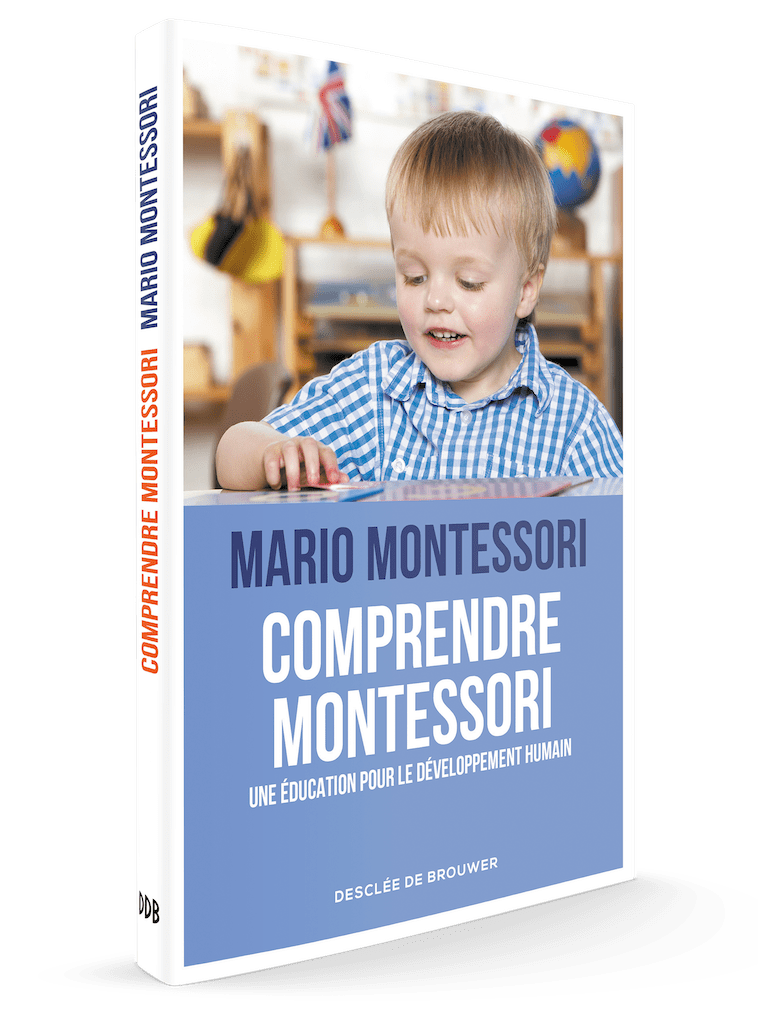 Comprendre Montessori de Mario Montessori traduit par Charlotte Poussin