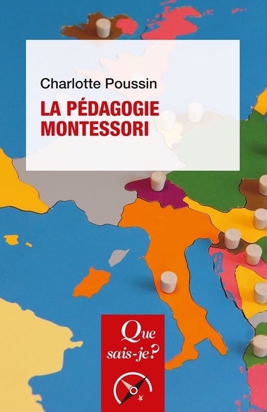 Que sais-je? La pédagogie Montessori