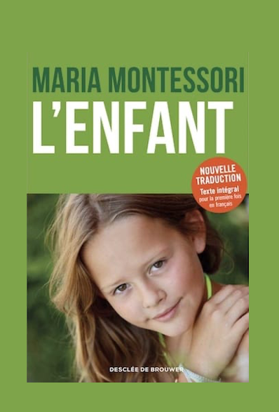 L'Enfant de Maria Montessori traduit par Charlotte Poussin